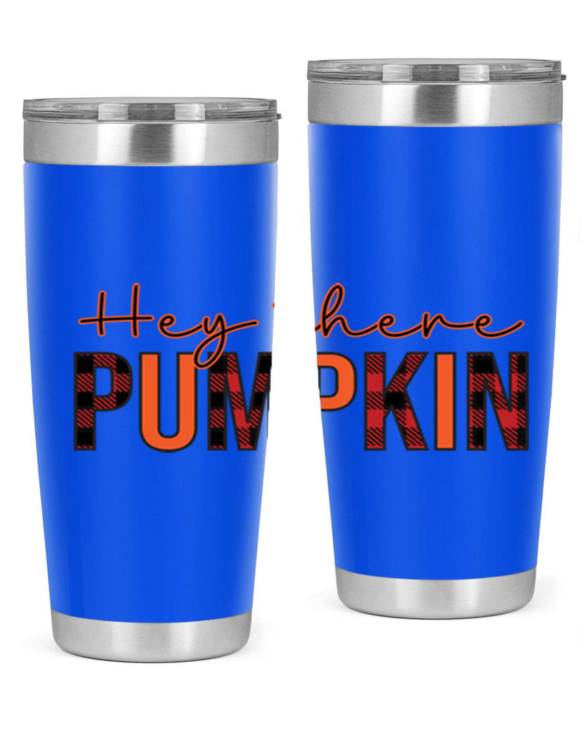 Hey there pumpkin 306#- fall- Tumbler