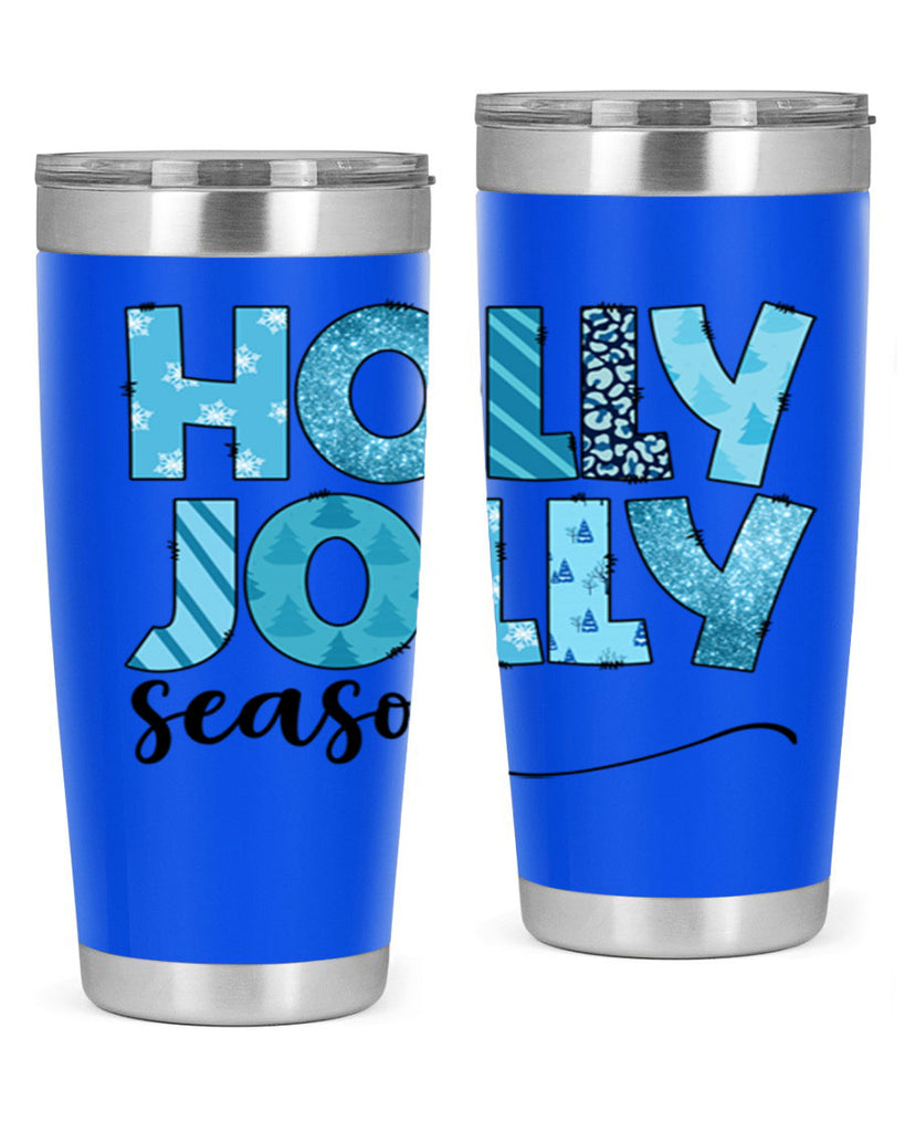 Holly Jolly season 193#- winter- Tumbler