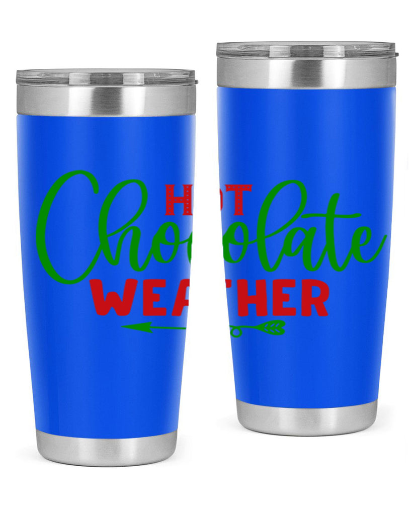 Hot Chocolate Weather 200#- winter- Tumbler