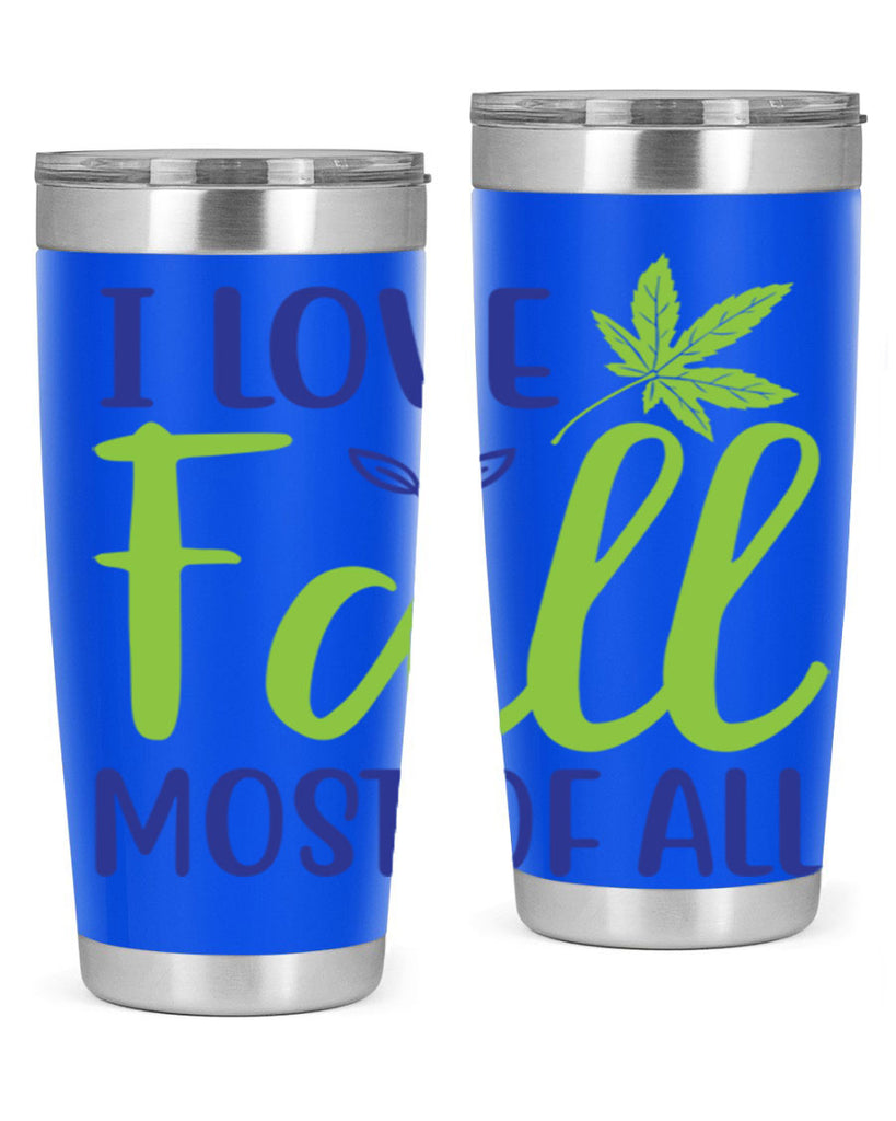 I Love Fall Most of All 329#- fall- Tumbler