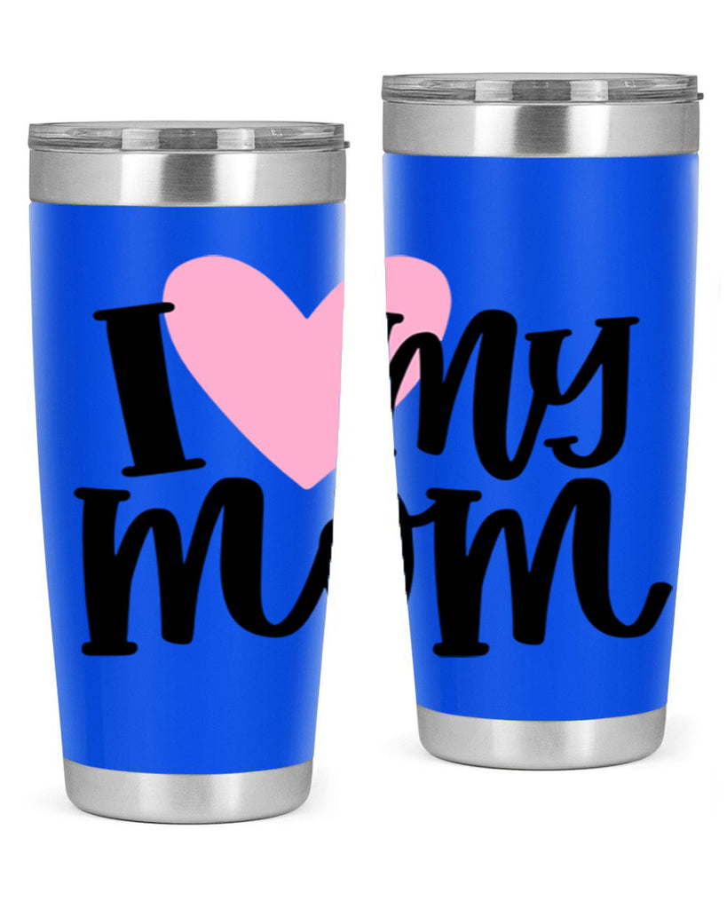 I Love My Mom Style 86#- baby- tumbler