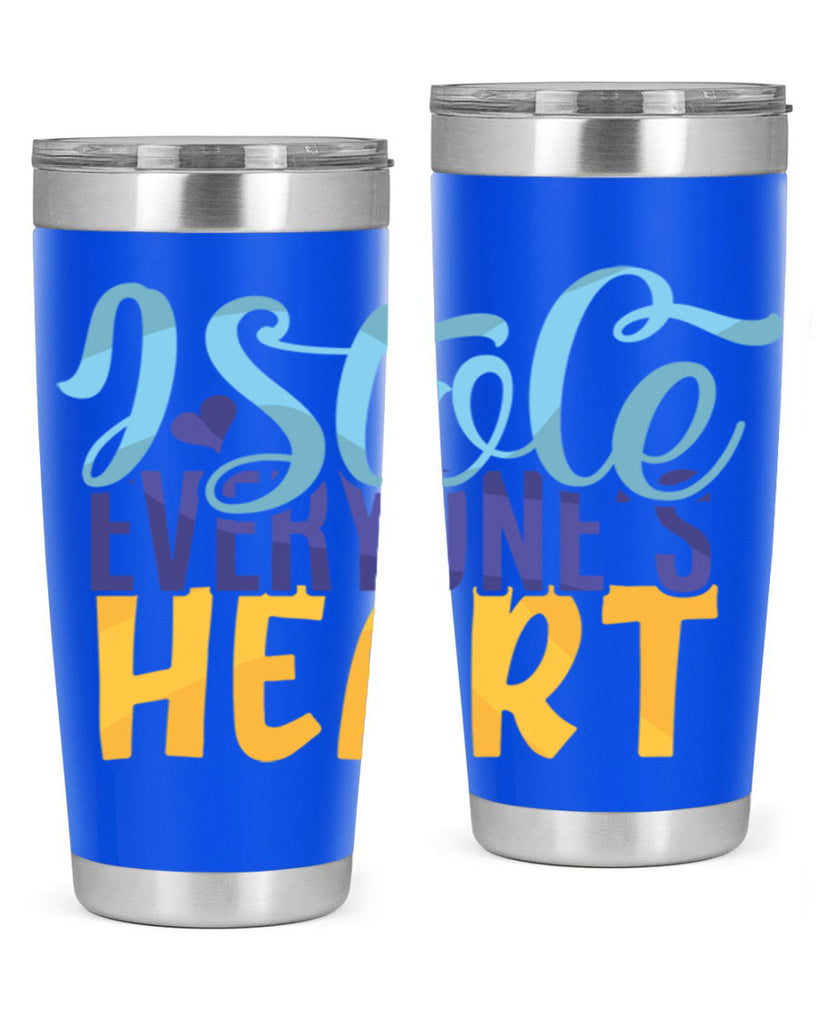 I Stole Everyones Heart Style 247#- baby- tumbler