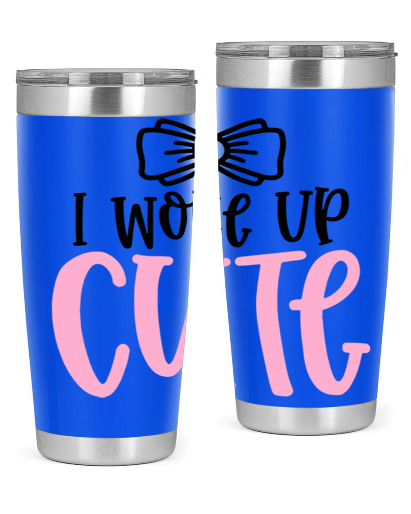 I Woke Up Cupe Style 84#- baby- tumbler