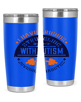 I have friends struggling with autism juvenile diabetes Style 32#- diabetes- Tumbler