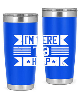 Im Here to Help Style 46#- volunteer- Tumbler
