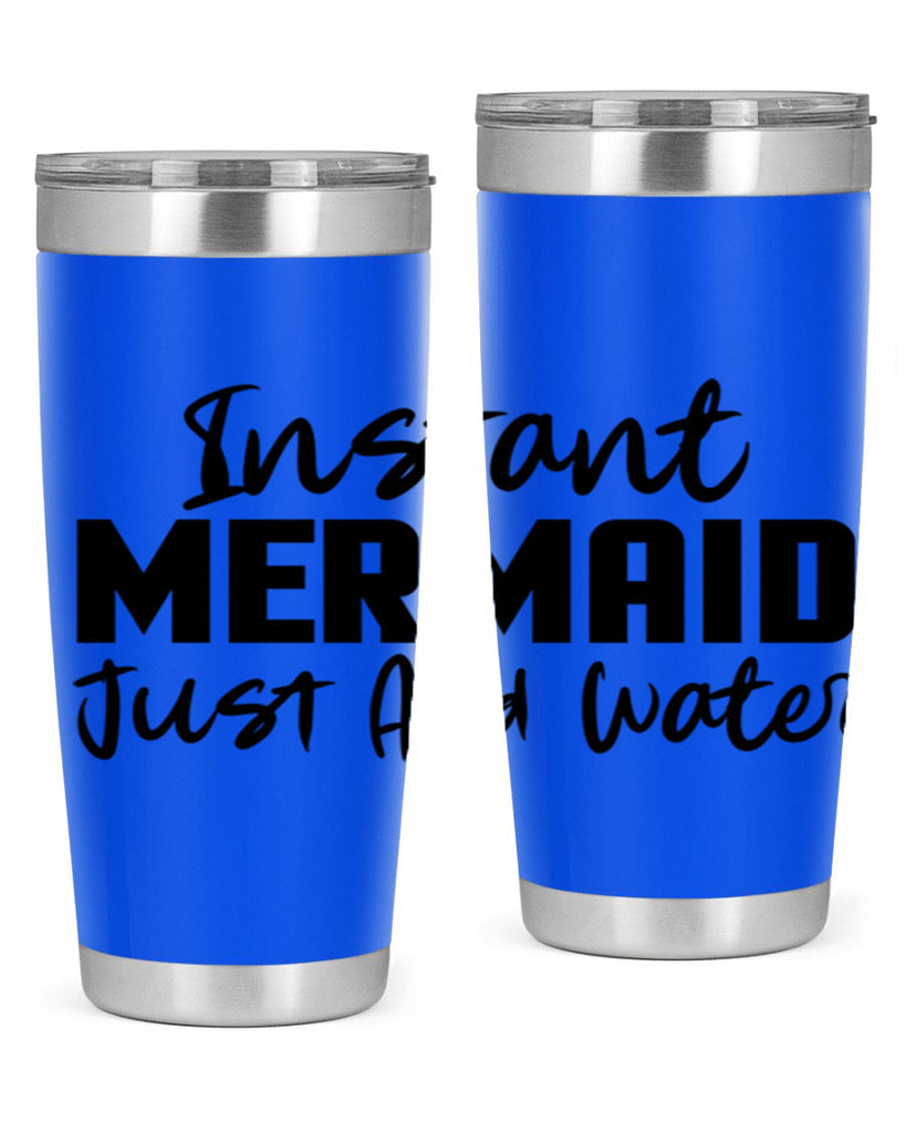 Instant Mermaid just add water 274#- mermaid- Tumbler