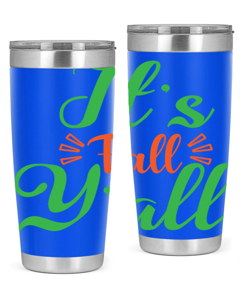 It s Fall Y All 367#- fall- Tumbler