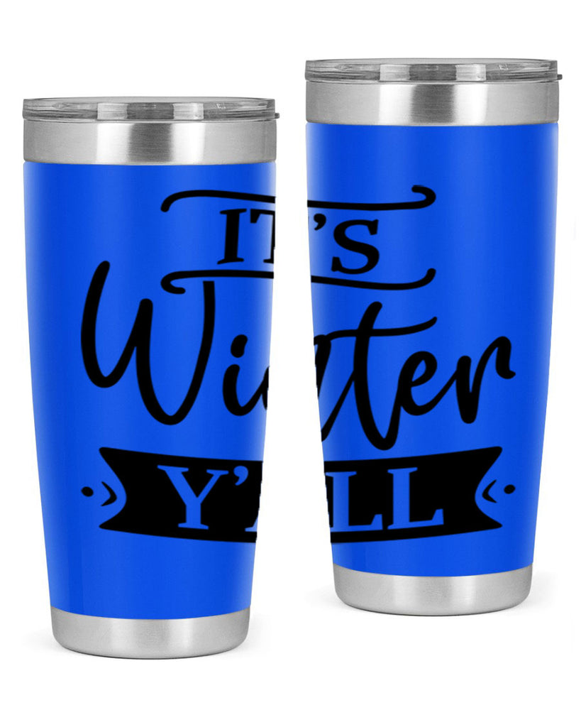 Its Winter Yall265#- winter- Tumbler
