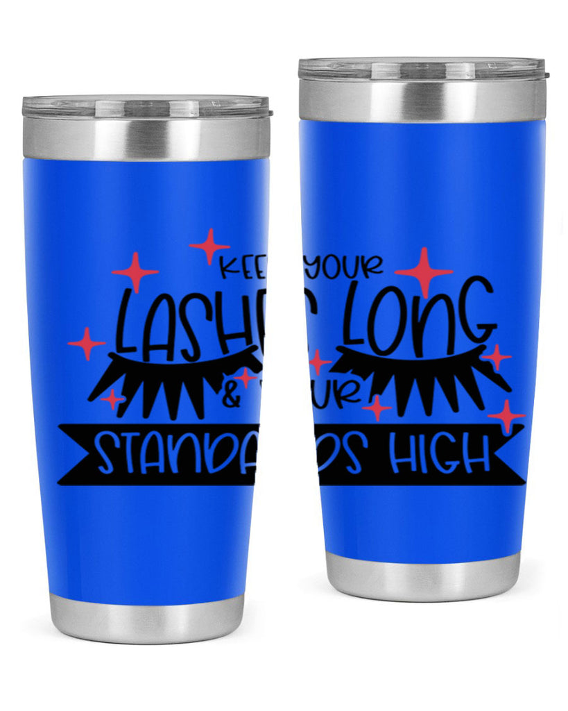 Keep Your Lashes Long Your Standards High Style 72#- make up- Tumbler