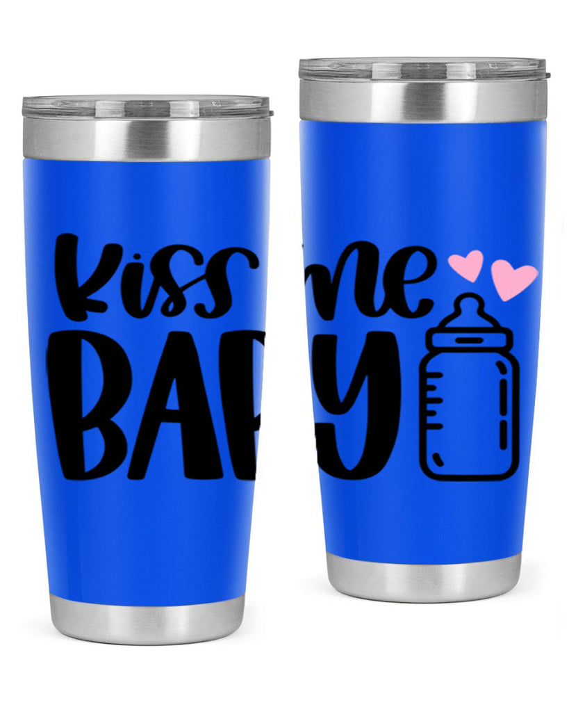 Kiss Me Baby Style 74#- baby- tumbler