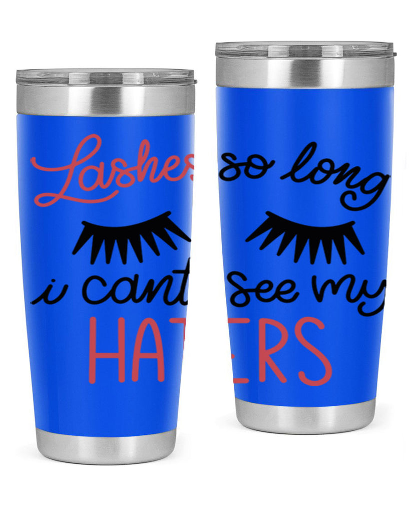 Lashes so Long I Cant See my Haters Style 64#- make up- Tumbler