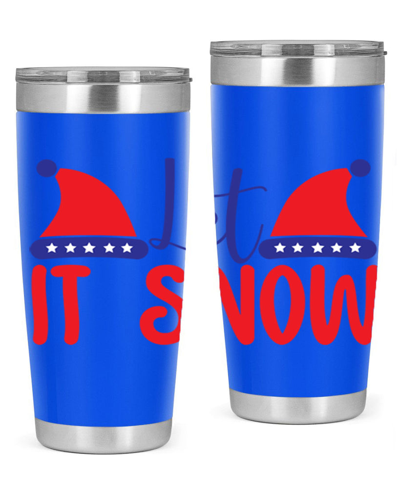 Let It Snow 289#- winter- Tumbler