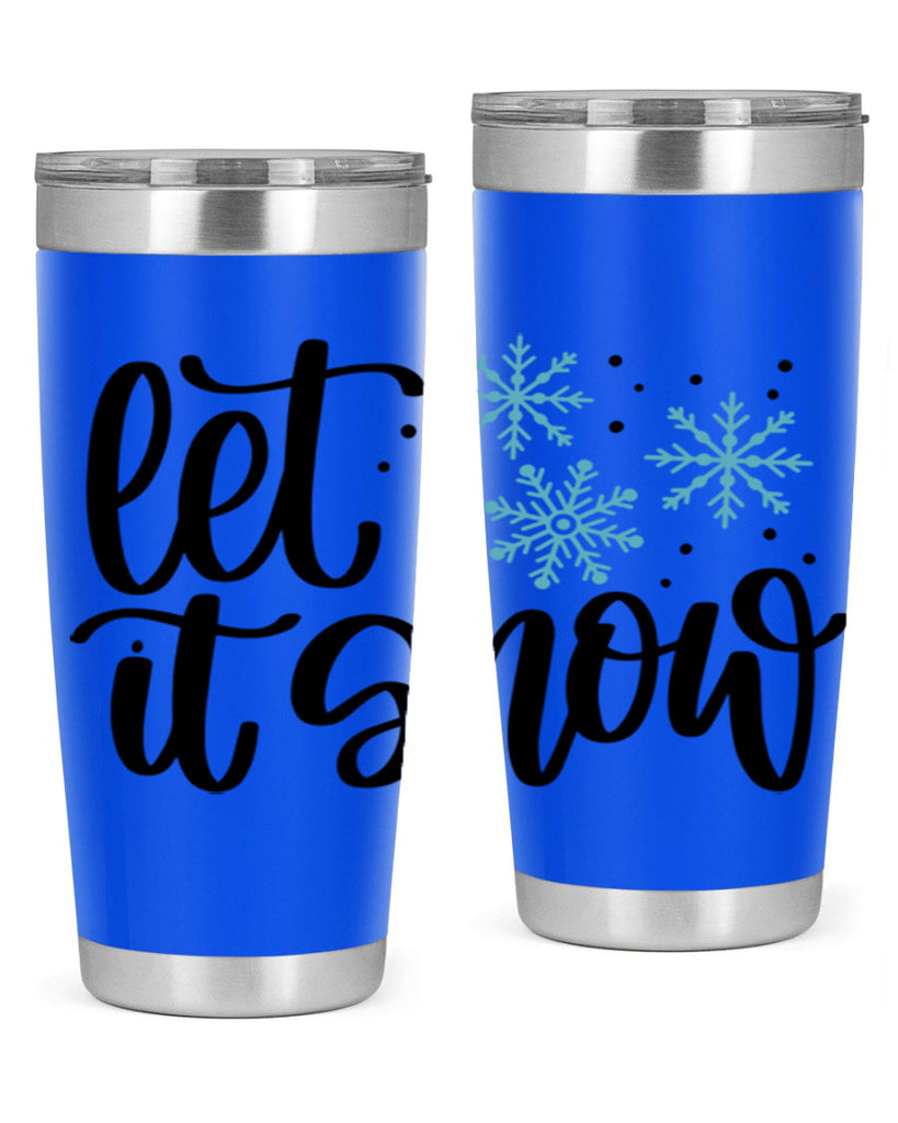 Let It Snow 343#- winter- Tumbler