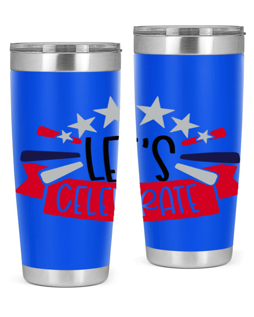 Lets Celebrate Style 160#- Fourt Of July- Tumbler