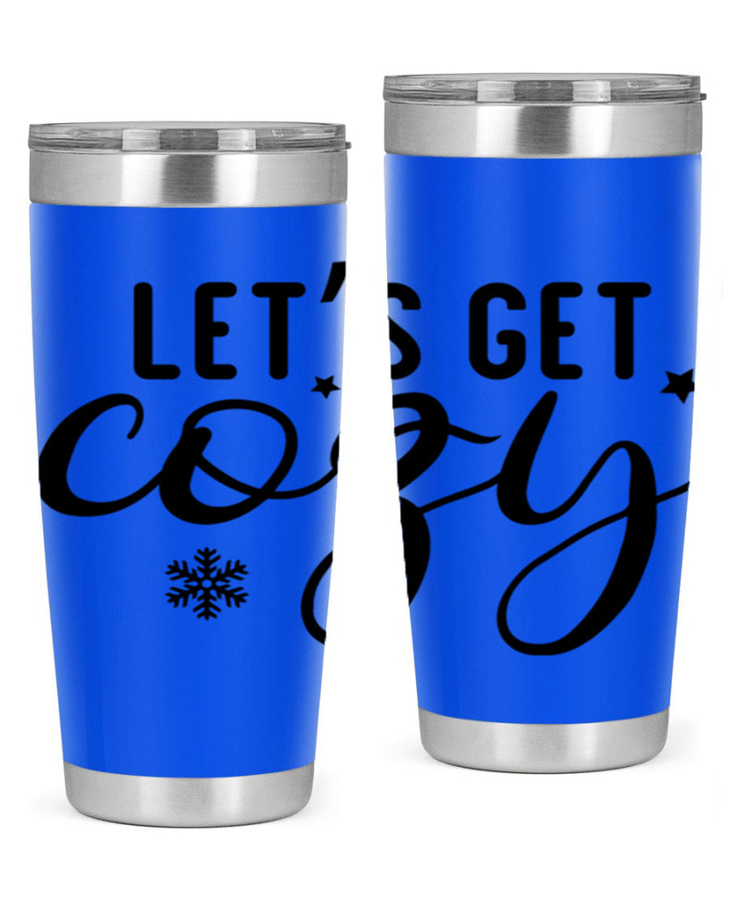 Lets Get Cozy287#- winter- Tumbler