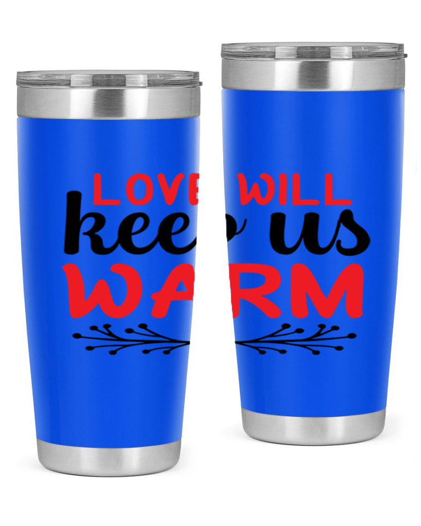 Love will keep us warm 314#- winter- Tumbler