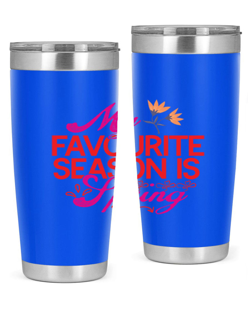 My Favourite Season Is Spring 344#- spring- Tumbler