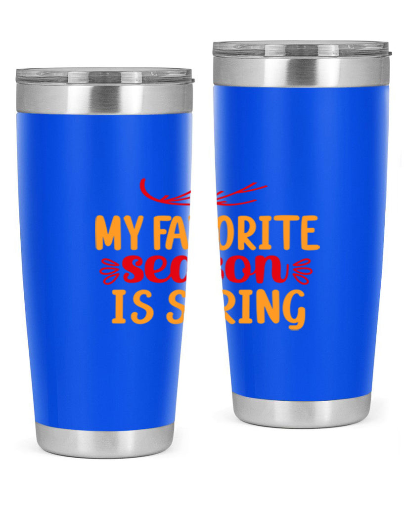 My favorite season is spring 342#- spring- Tumbler
