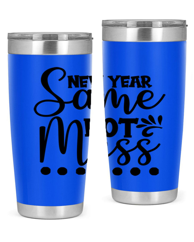 New Year Same Hot Mess 325#- winter- Tumbler