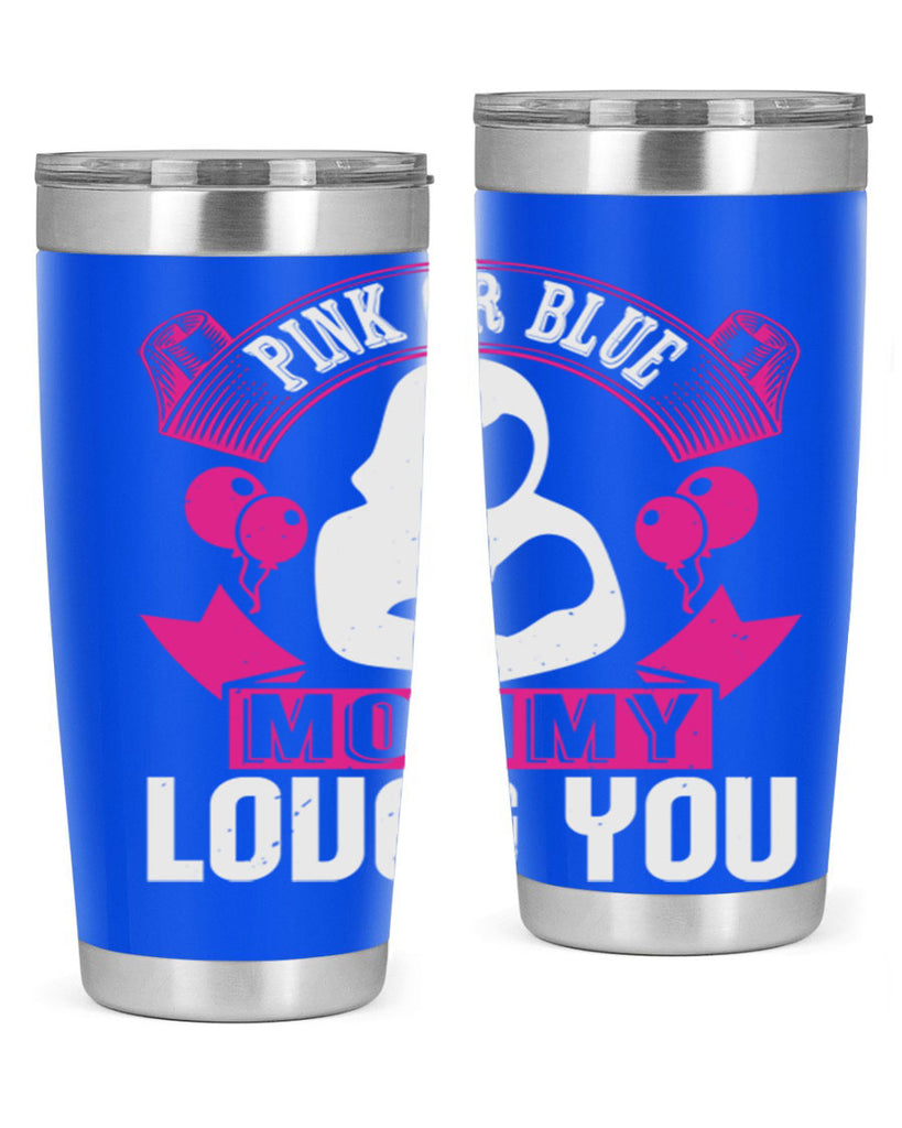 Pink or Blue Monny Loves You Style 178#- baby- tumbler