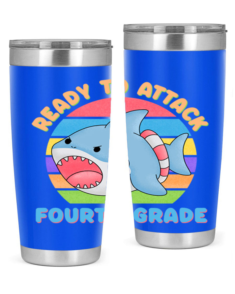 Ready to Attack 4th Grade 20#- 4th  grade- Tumbler