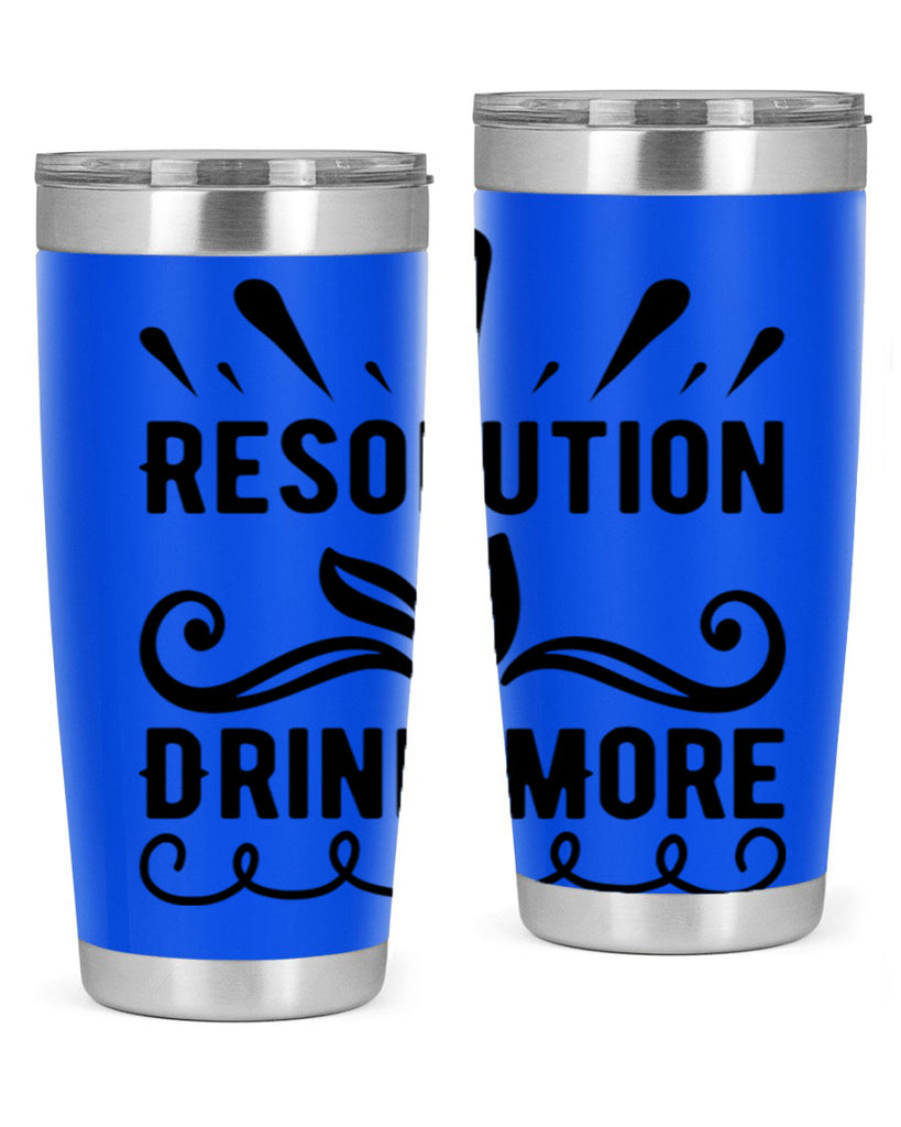 Resolution Drink More 348#- winter- Tumbler