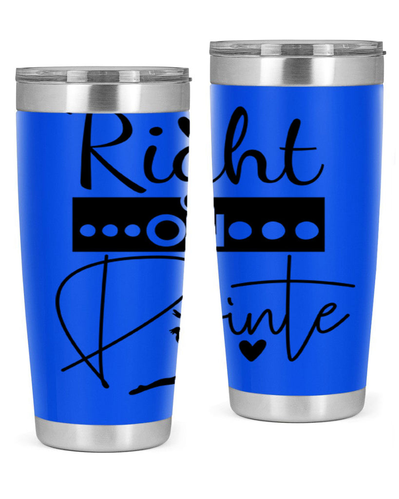 Right on Pointe 77#- ballet- Tumbler