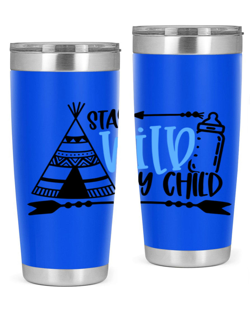 Stay Wild My Child Style 24#- baby- tumbler