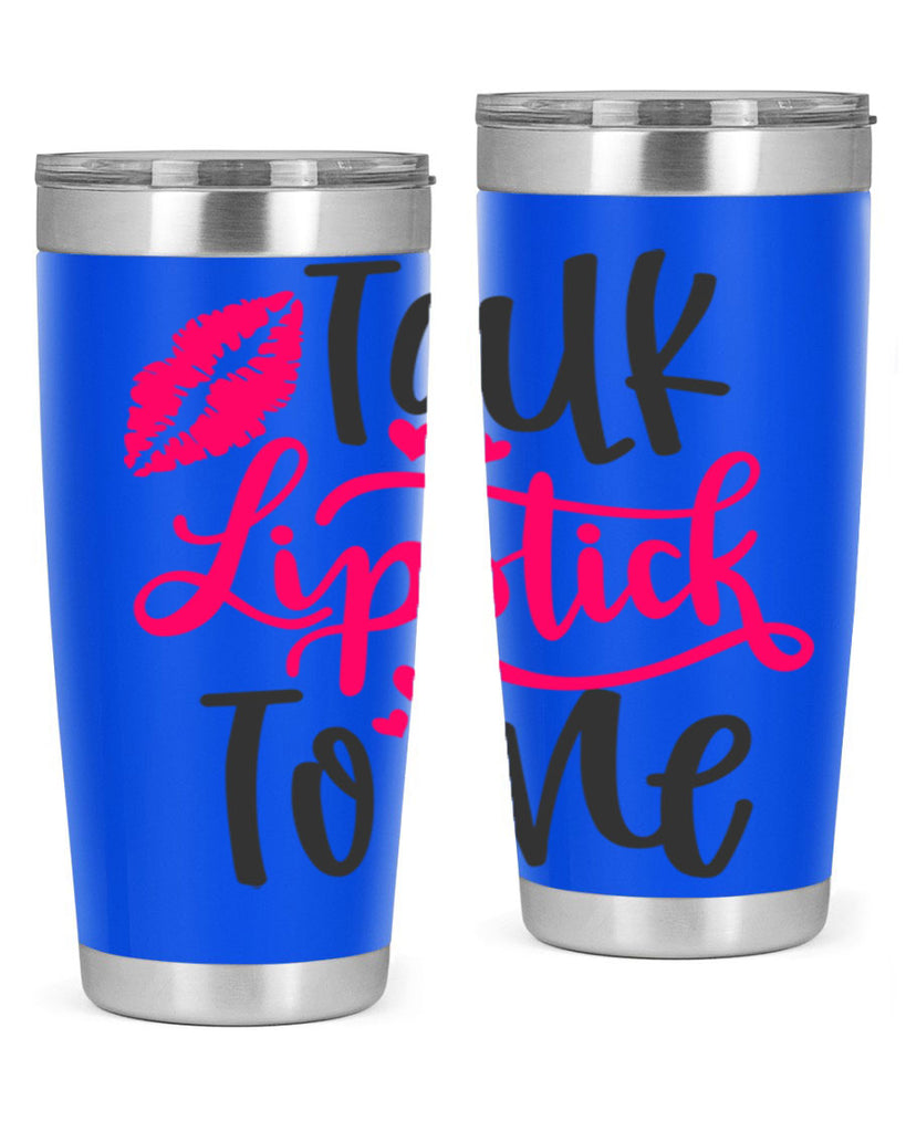 Talk Lipstick To Me Style 217#- make up- Tumbler