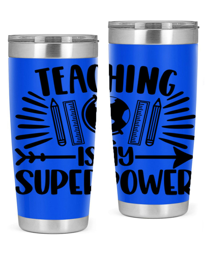 Teaching Is My Superpower Style 39#- teacher- tumbler