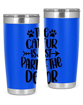 The Cat fur Is Just Part of Style 106#- cat- Tumbler