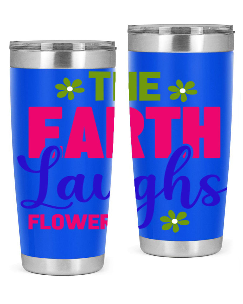 The Earth Laughs Flowers 530#- spring- Tumbler