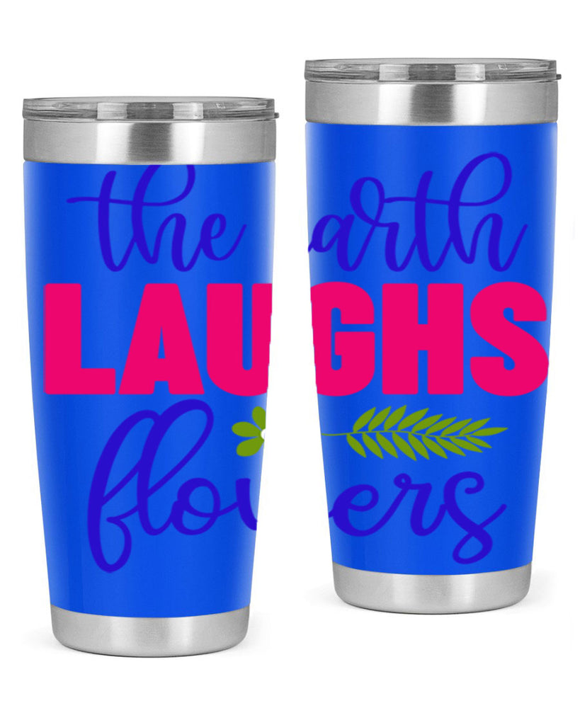 The Earth Laughs Flowers 531#- spring- Tumbler