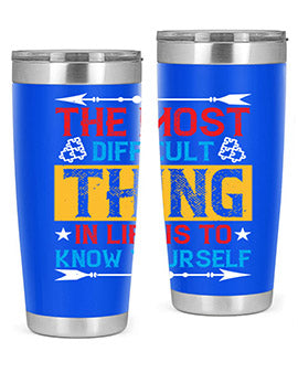 The most difficult thing in life is to know yourself Style 18#- self awareness- Tumbler