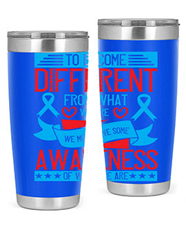 To become different from what we are we must have some awareness of what we are Style 11#- self awareness- Tumbler