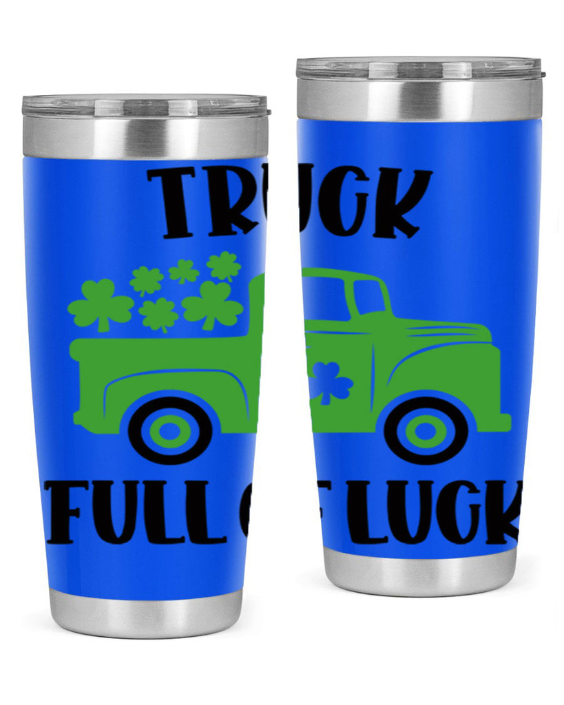 Truck Full Of Luck Style 19#- St Patricks Day- Tumbler