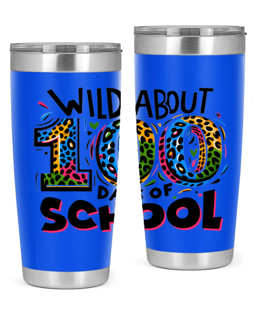 Wild about 100 days Sublimation 58#- 100 days of school- Tumbler