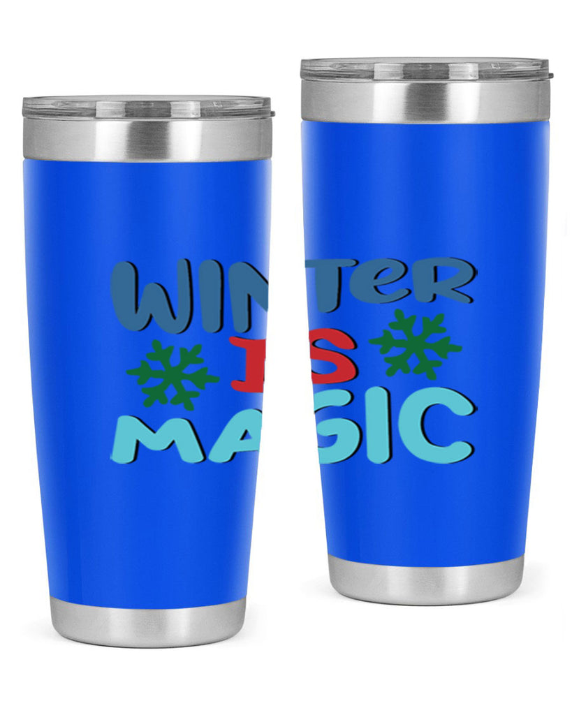 Winter is Magic 558#- winter- Tumbler