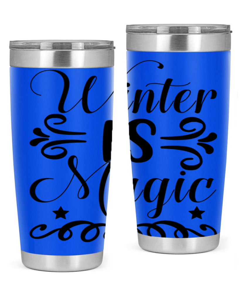 Winter is Magic 559#- winter- Tumbler