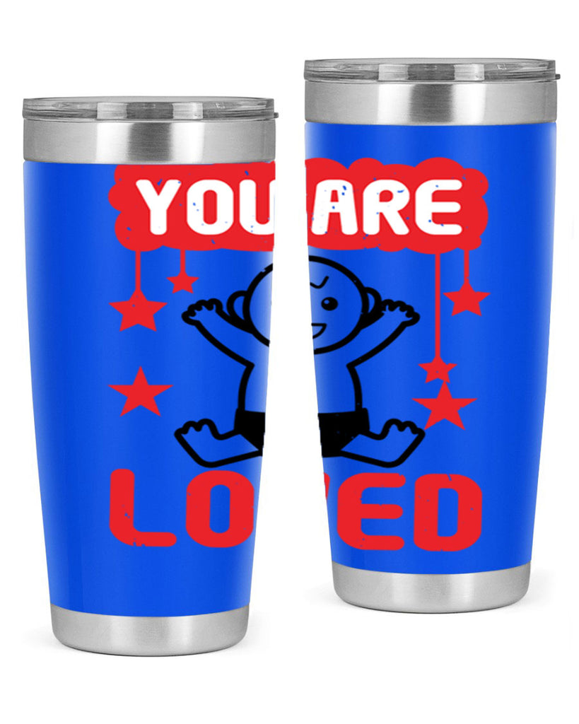 You are loved Style 5#- baby shower- tumbler