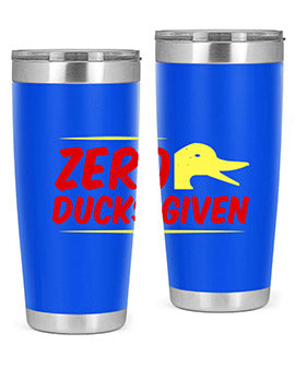 Zero ducks given Style 5#- duck- Tumbler