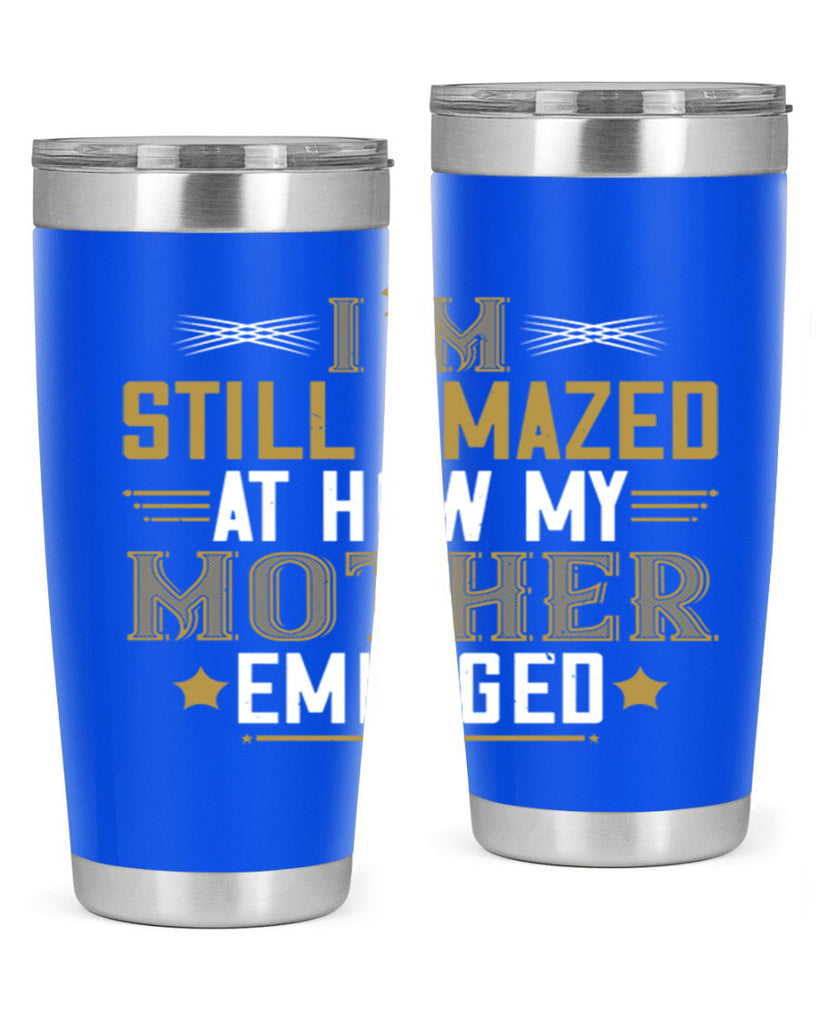 a mother’s arms are more comforting than anyone else’s 234#- mom- Tumbler