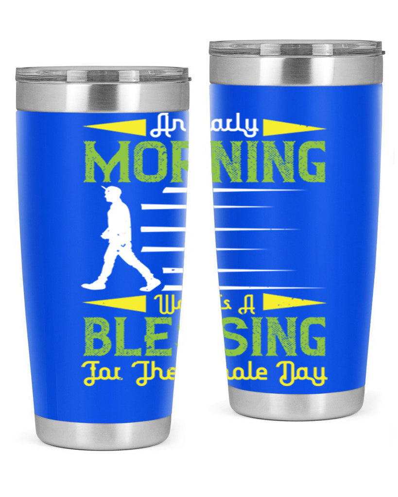 an earlymorning walk is a blessing for the whole day 91#- walking- Tumbler