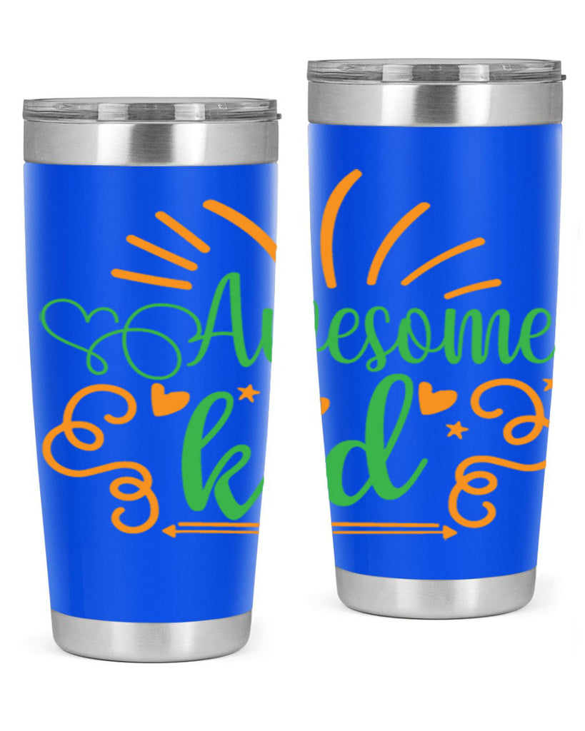 awesome kid 111#- fathers day- Tumbler