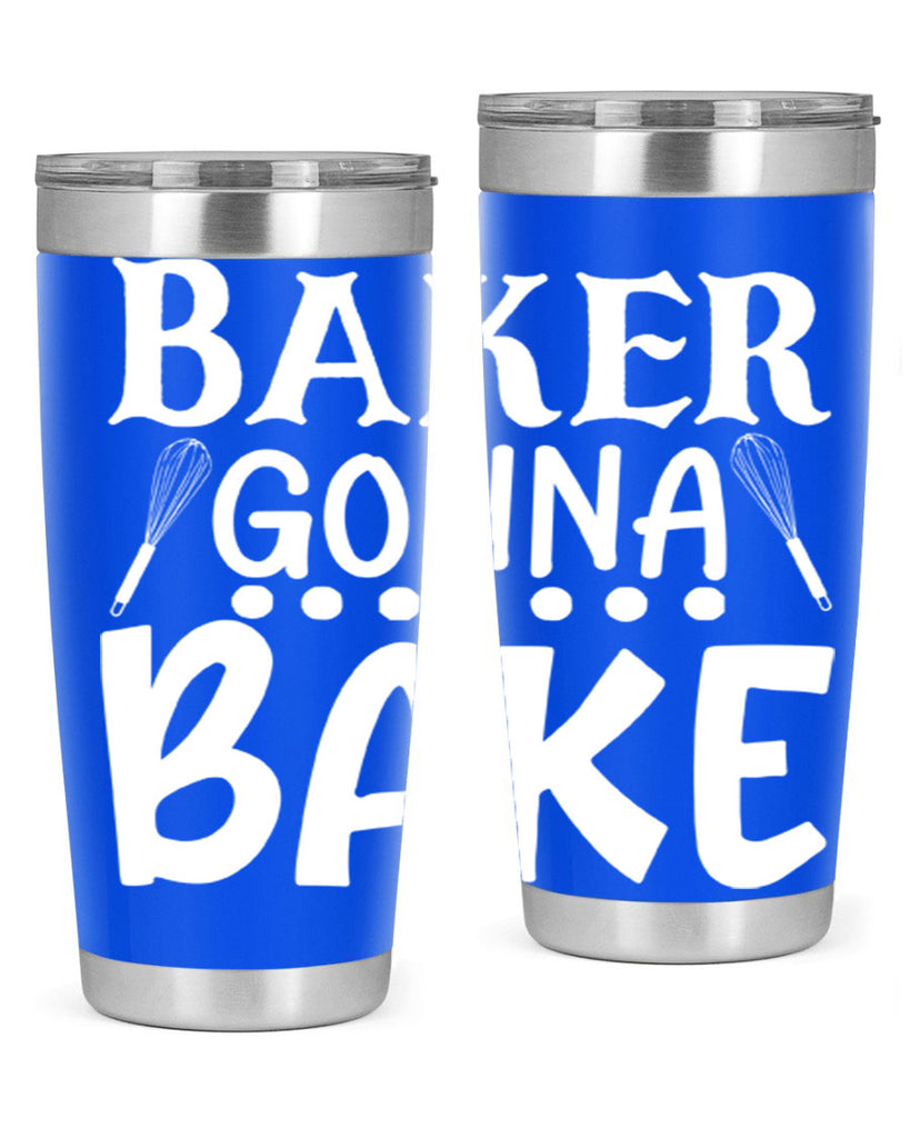 baker gonna bake 59#- kitchen- Tumbler