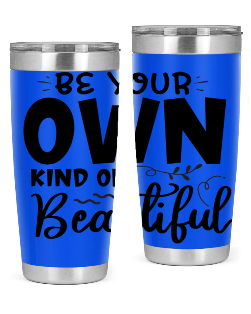 be your own kind of beautiful 90#- bathroom- Tumbler