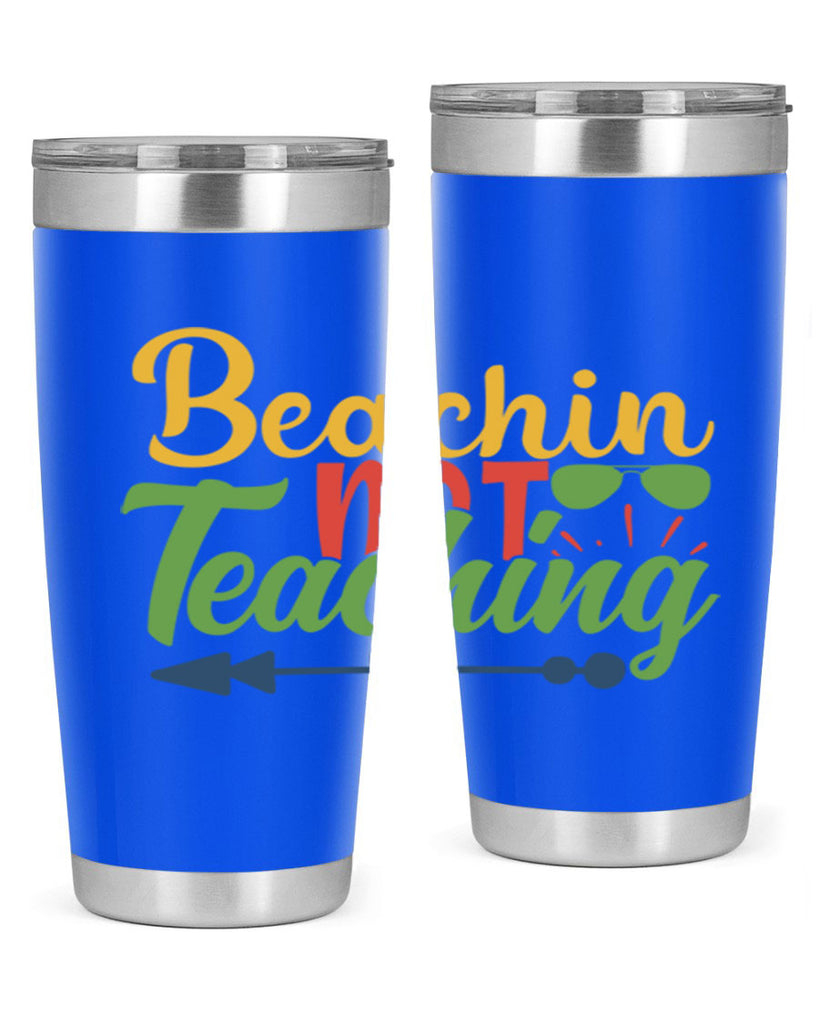 beachin not teaching Style 194#- teacher- tumbler