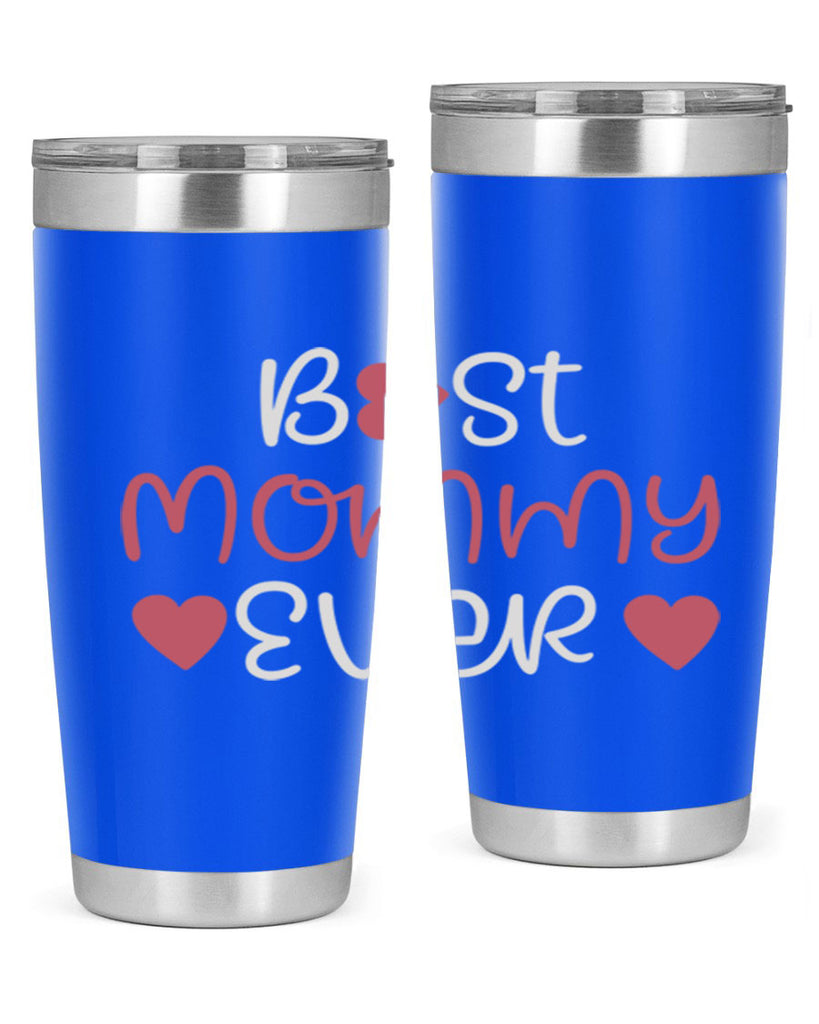 best mommy ever 199#- mom- Tumbler