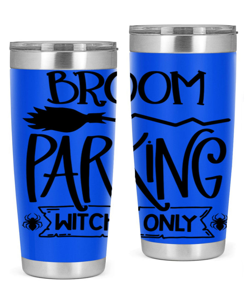 broom parking witches only 84#- halloween- Tumbler