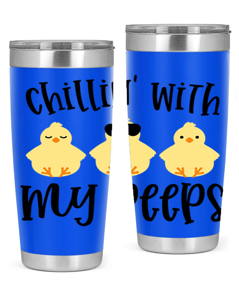 chillin with my pees 64#- easter- Tumbler